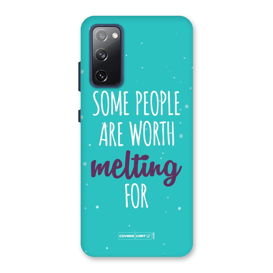 Worth Melting For Back Case for Galaxy S20 FE