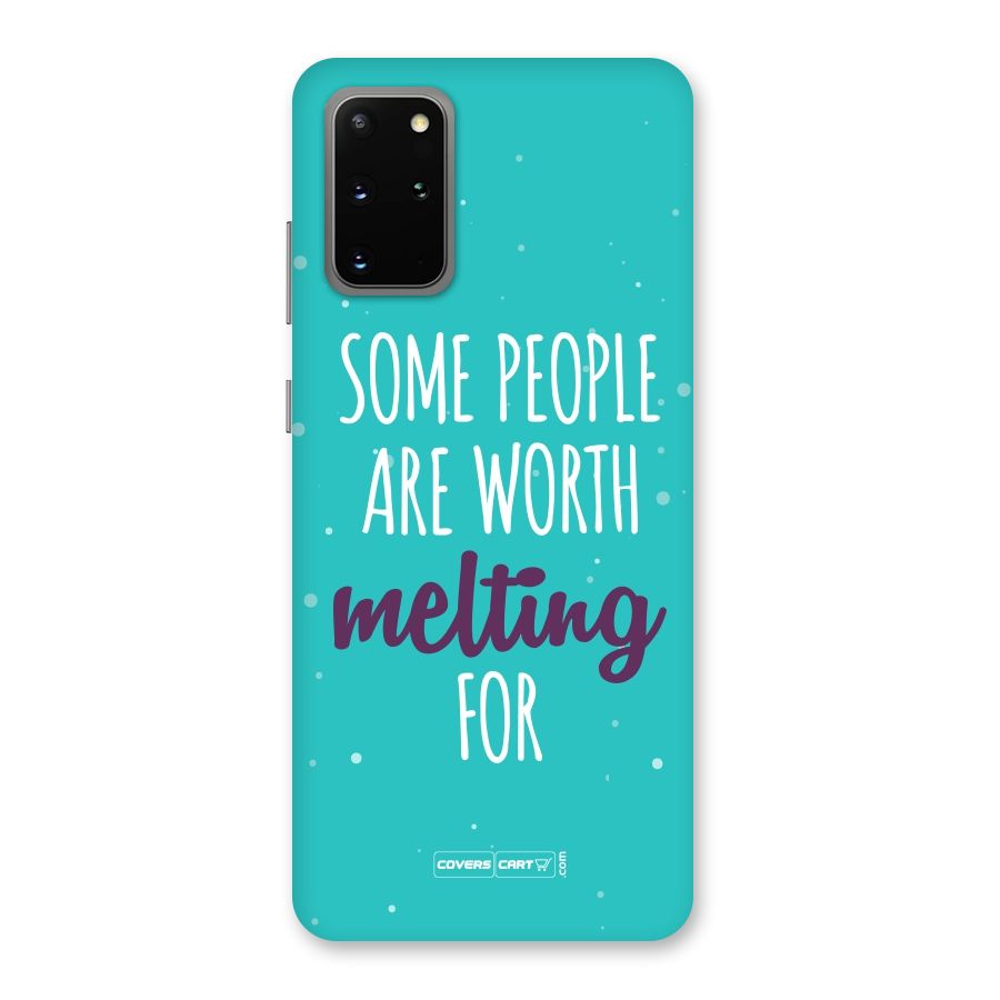 Worth Melting For Back Case for Galaxy S20 Plus