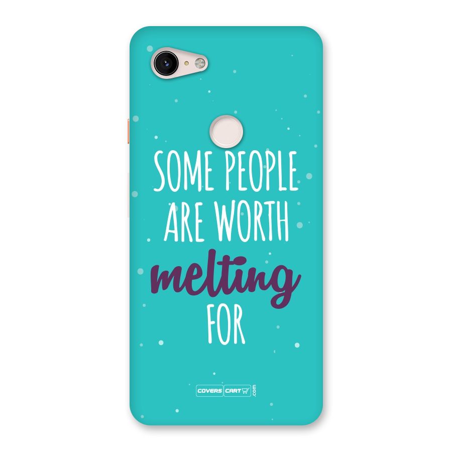 Worth Melting For Back Case for Google Pixel 3 XL