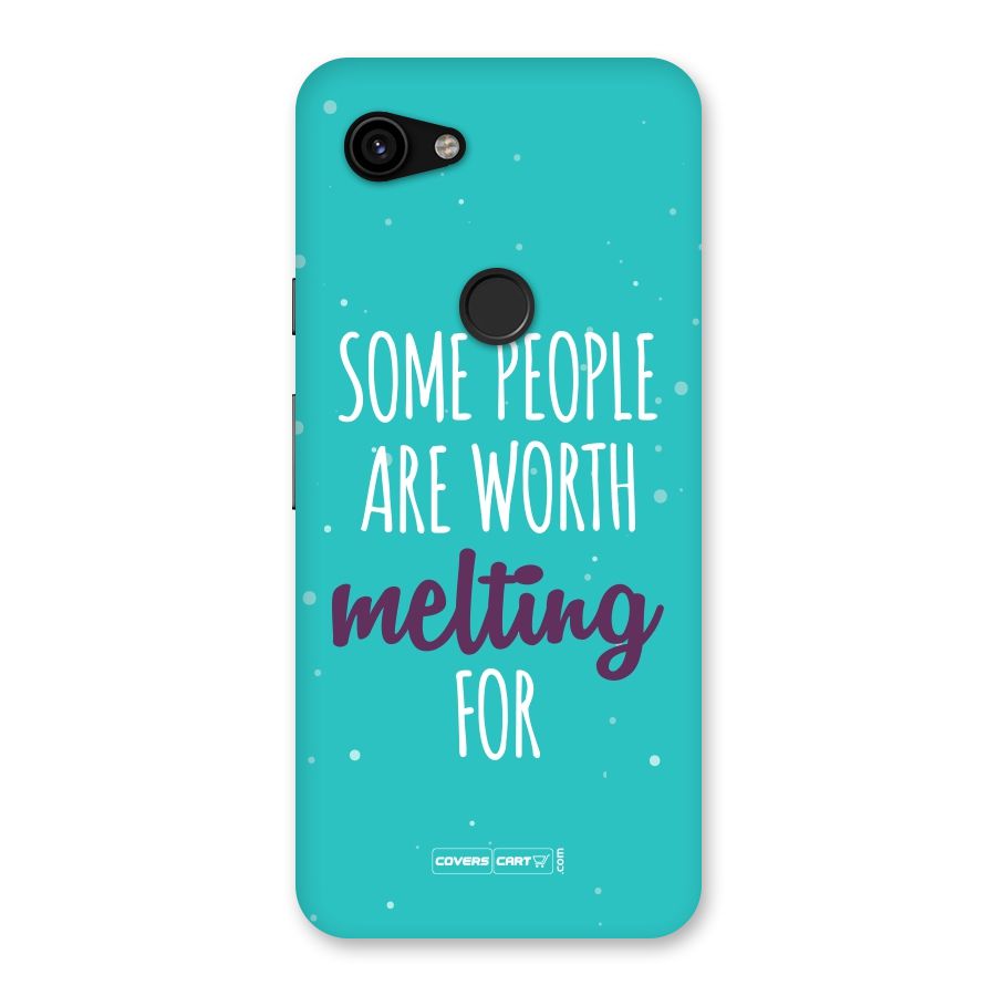 Worth Melting For Back Case for Google Pixel 3a