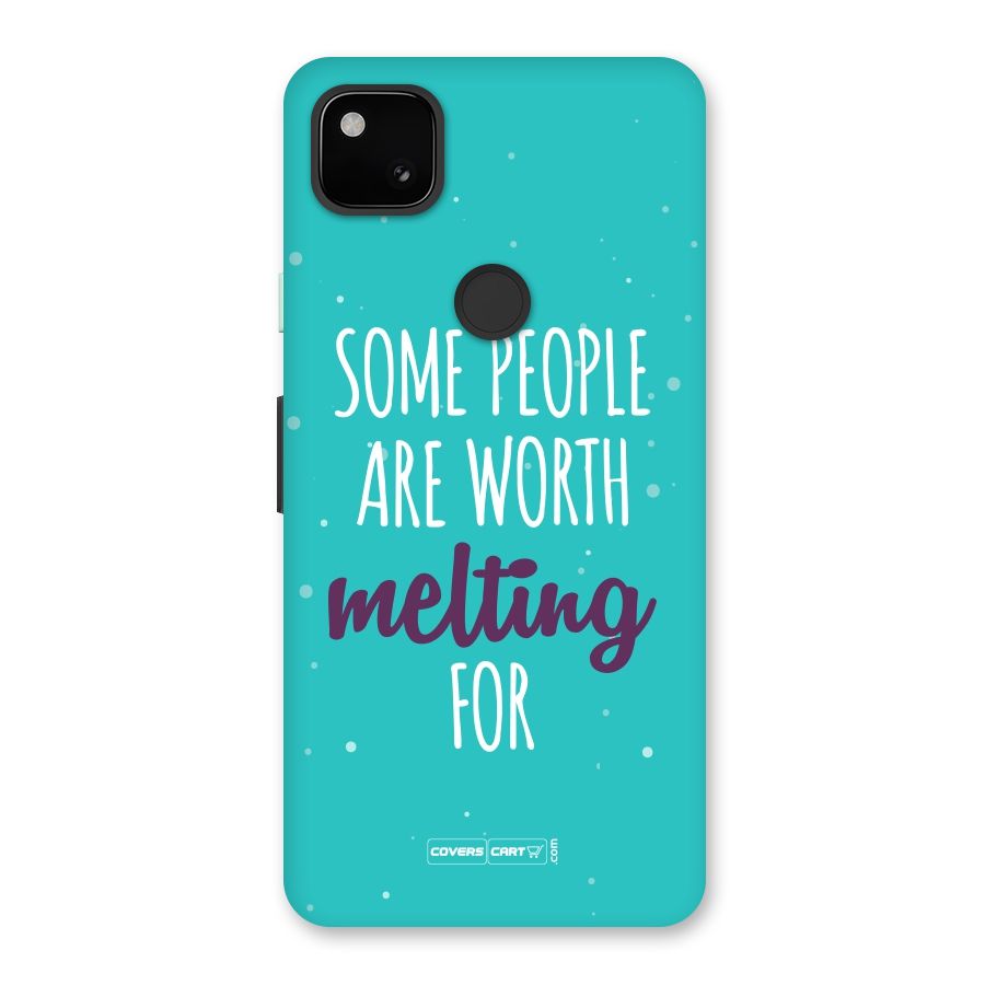 Worth Melting For Back Case for Google Pixel 4a