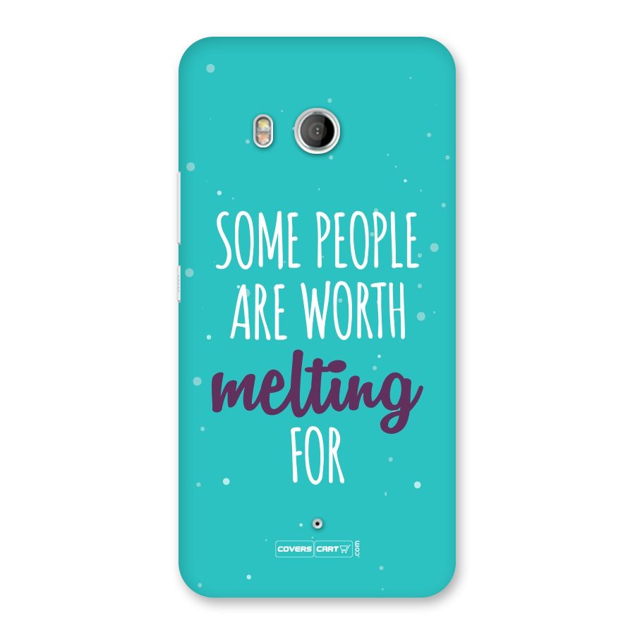 Worth Melting For Back Case for HTC U11