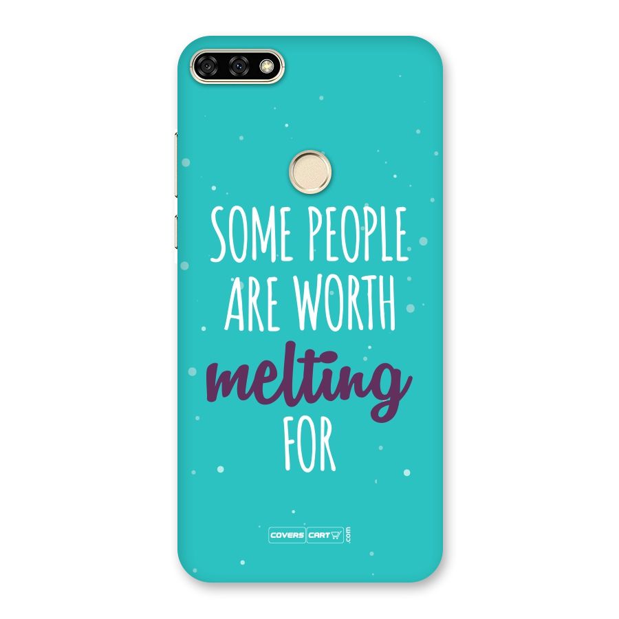 Worth Melting For Back Case for Honor 7A