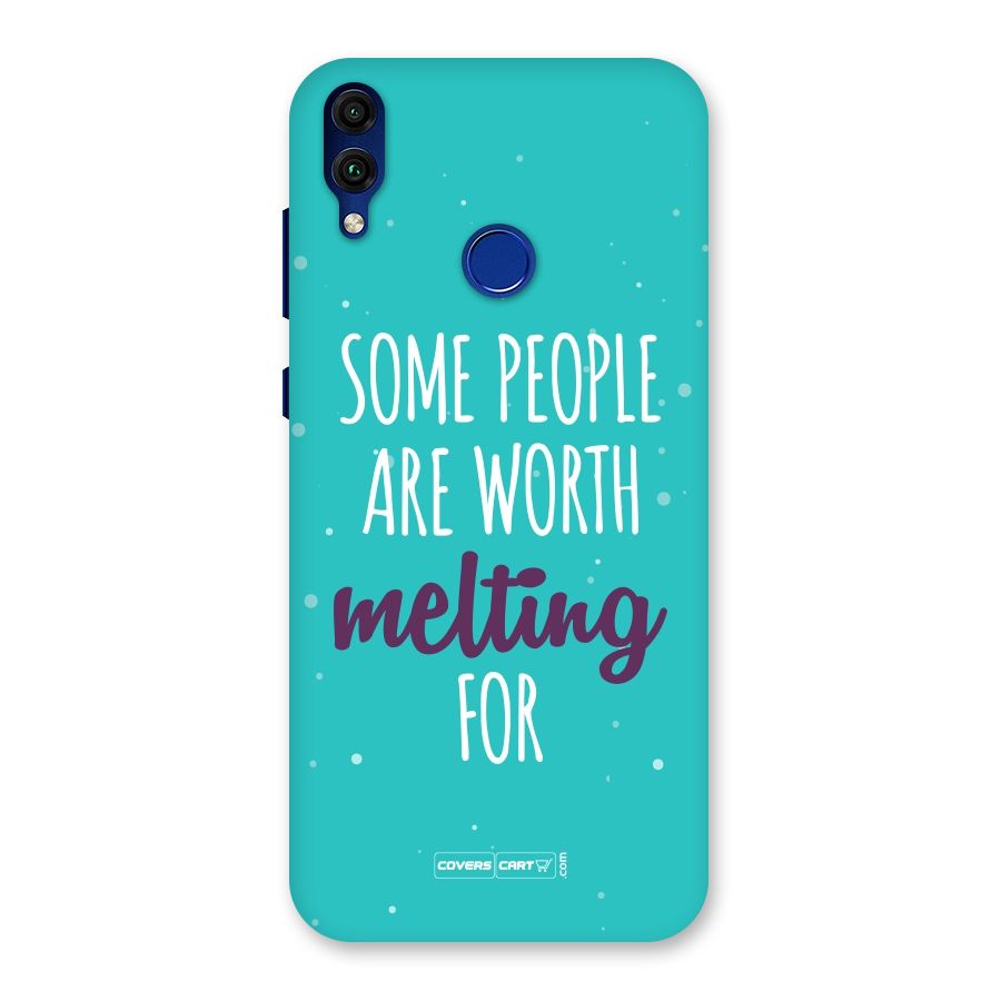 Worth Melting For Back Case for Honor 8C