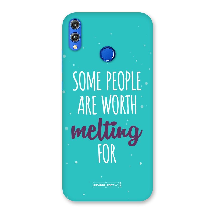 Worth Melting For Back Case for Honor 8X