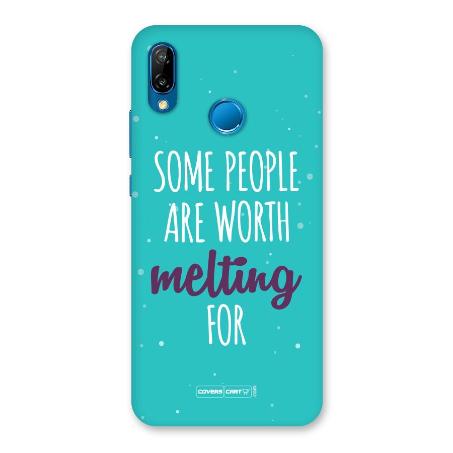 Worth Melting For Back Case for Huawei P20 Lite