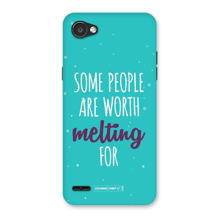 Worth Melting For Back Case for LG Q6
