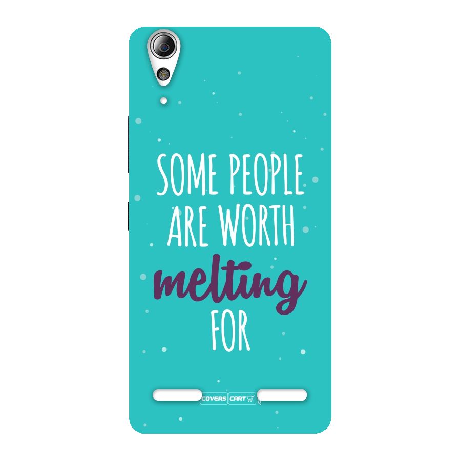 Worth Melting For Back Case for Lenovo A6000