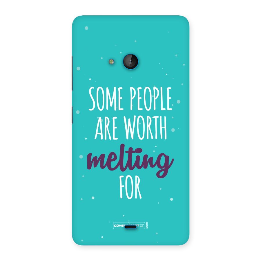 Worth Melting For Back Case for Lumia 540