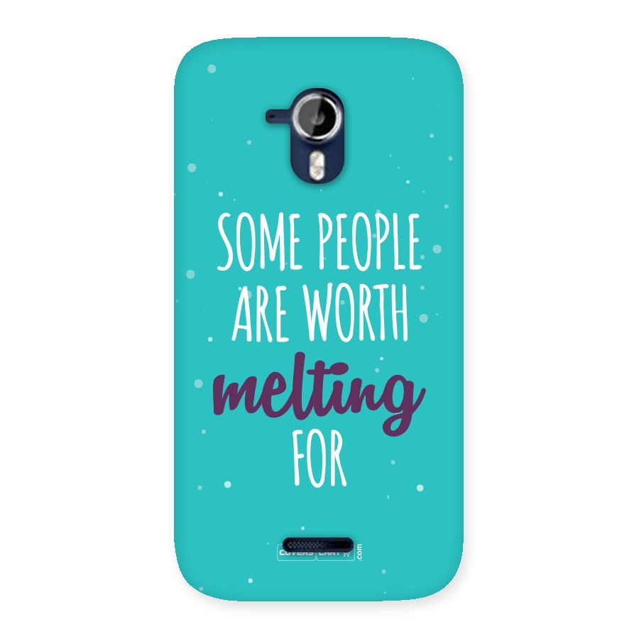 Worth Melting For Back Case for Micromax Canvas Magnus A117