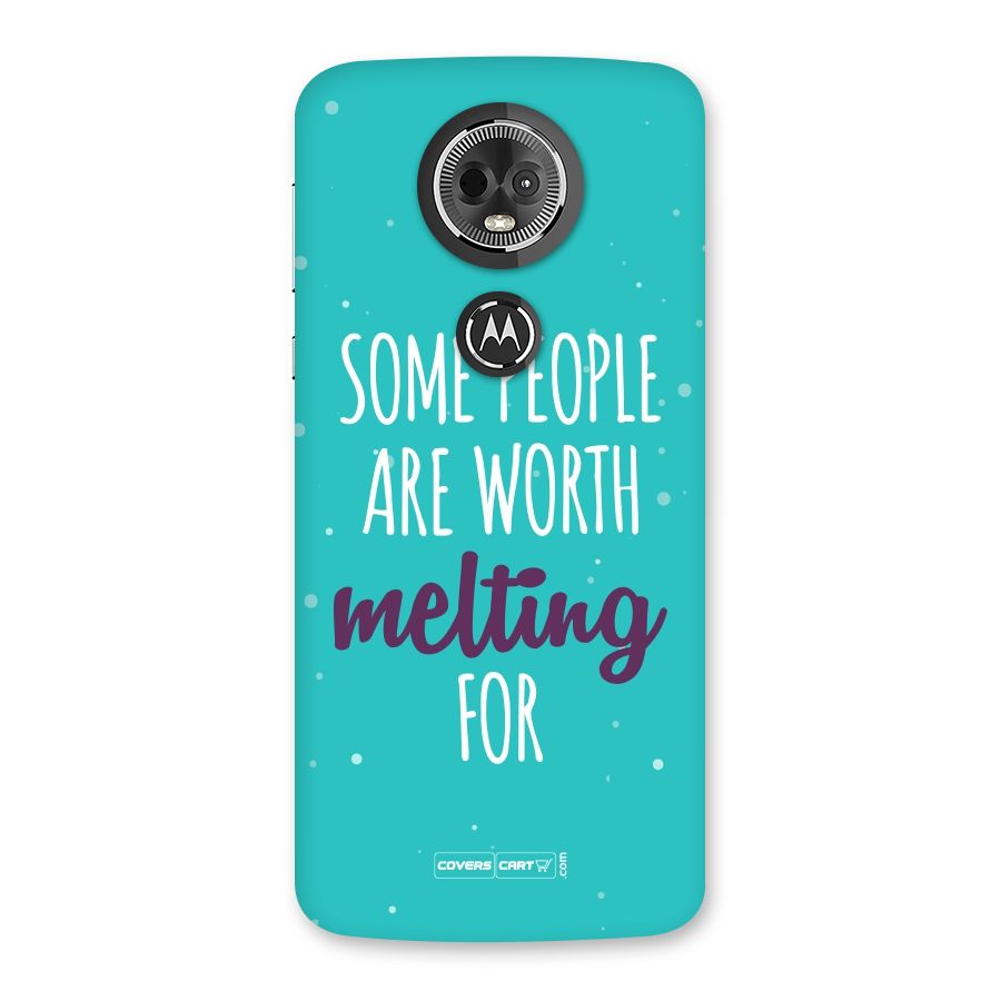 Worth Melting For Back Case for Moto E5 Plus