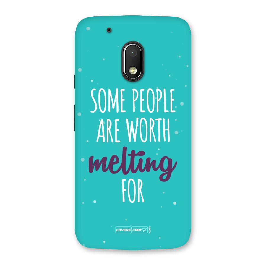 Worth Melting For Back Case for Moto G4 Play