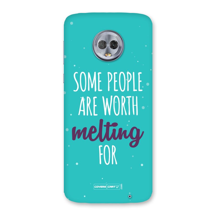 Worth Melting For Back Case for Moto G6 Plus