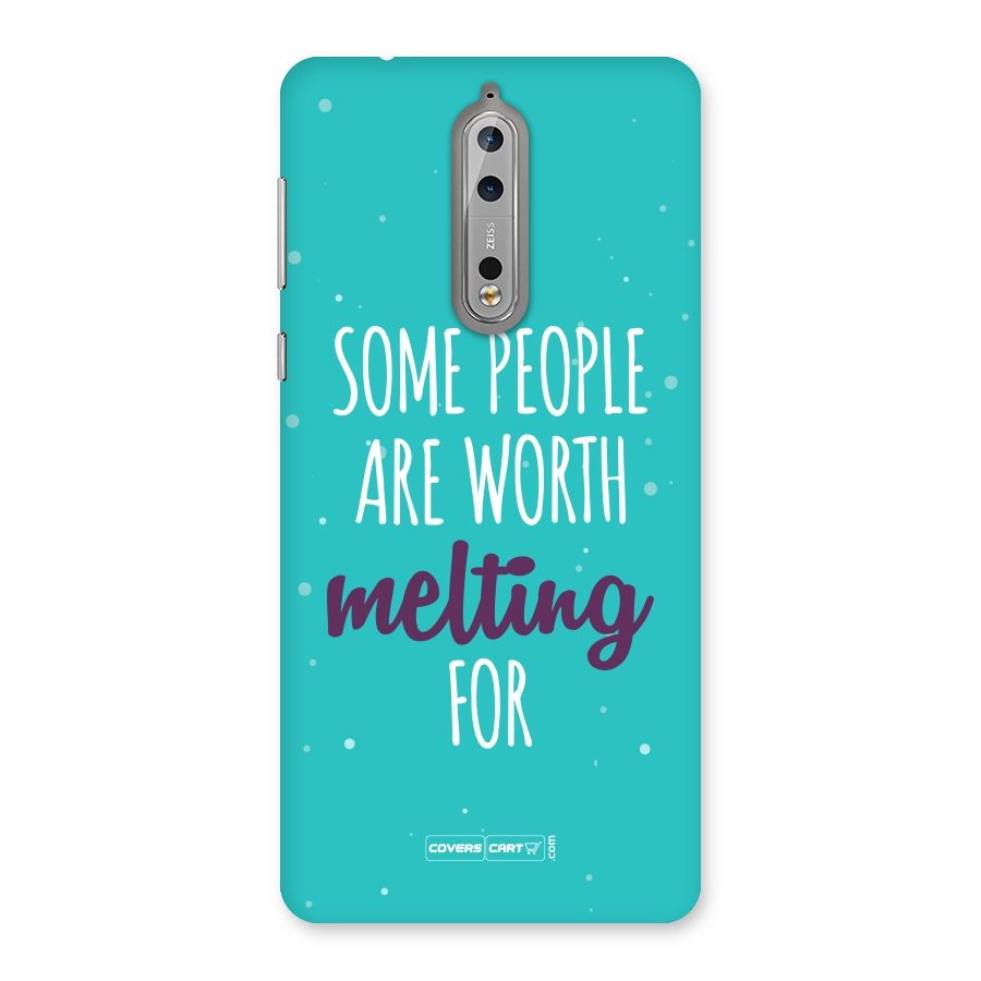 Worth Melting For Back Case for Nokia 8
