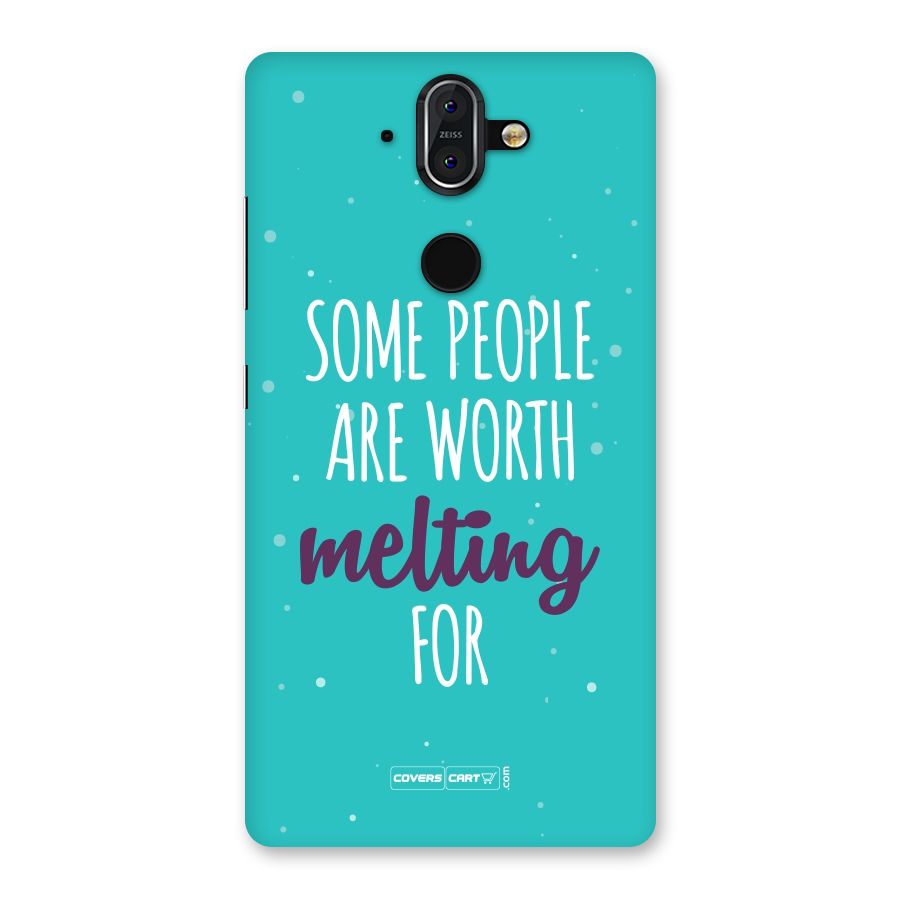 Worth Melting For Back Case for Nokia 8 Sirocco