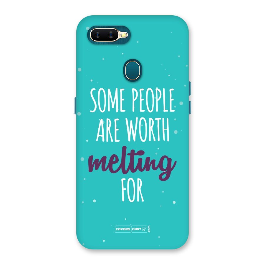 Worth Melting For Back Case for Oppo A11k