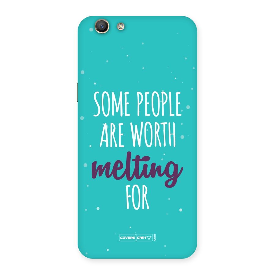 Worth Melting For Back Case for Oppo A59