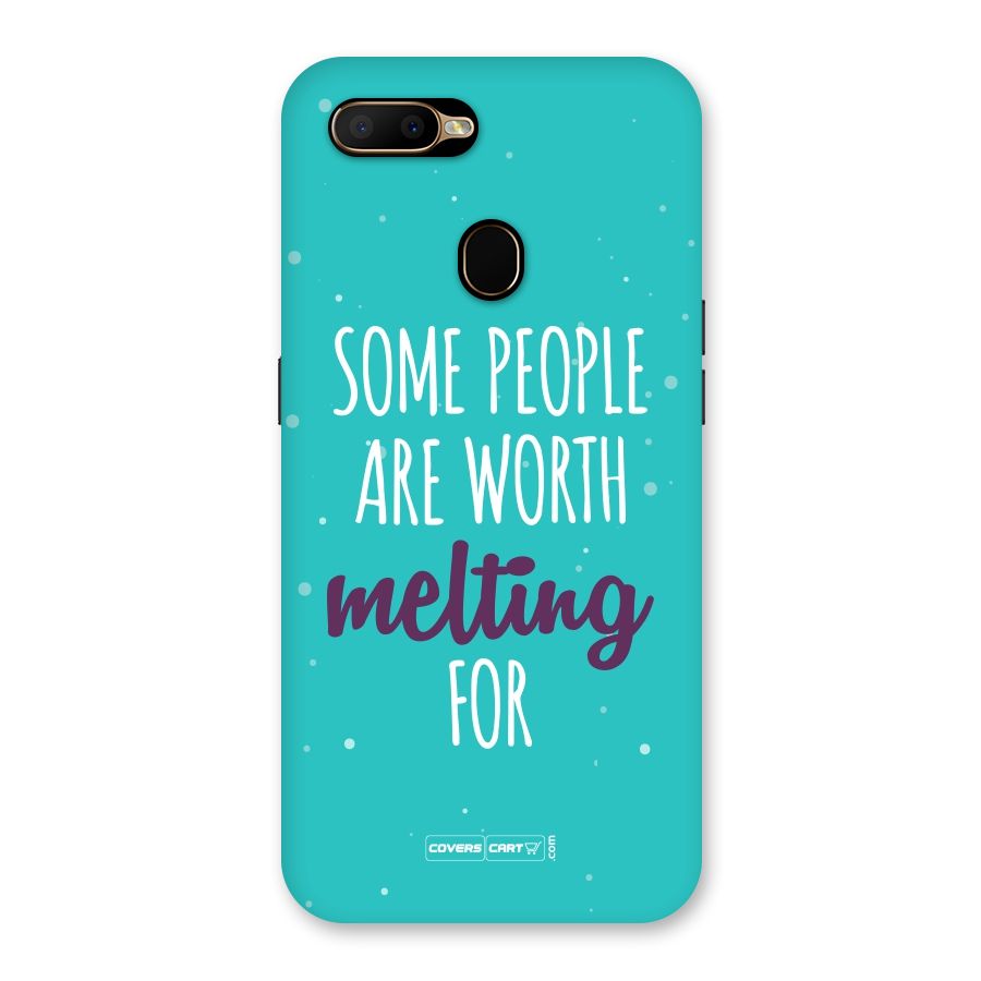 Worth Melting For Back Case for Oppo A5s