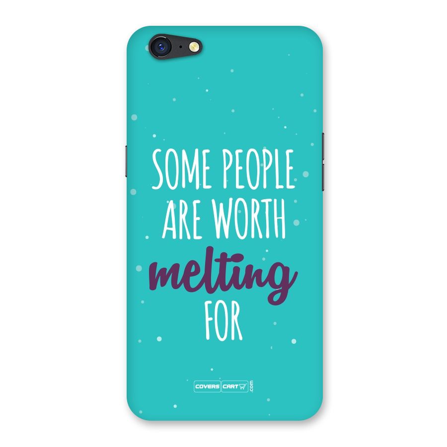Worth Melting For Back Case for Oppo A71