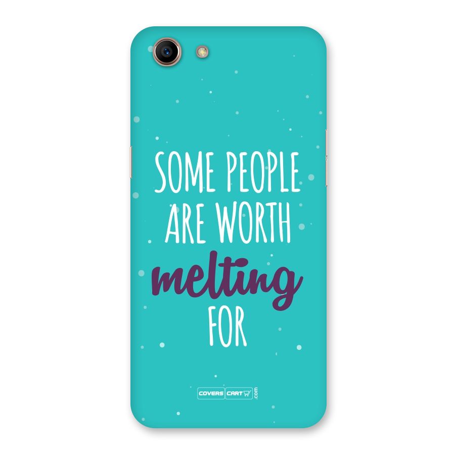 Worth Melting For Back Case for Oppo A83 (2018)