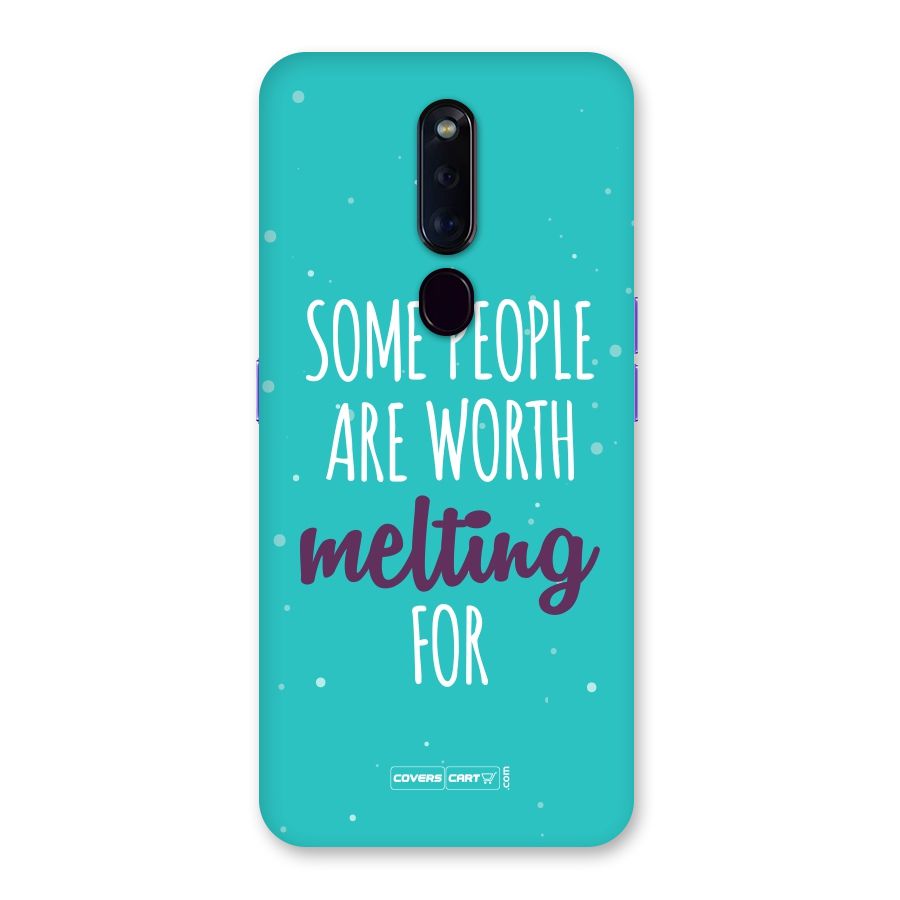 Worth Melting For Back Case for Oppo F11 Pro