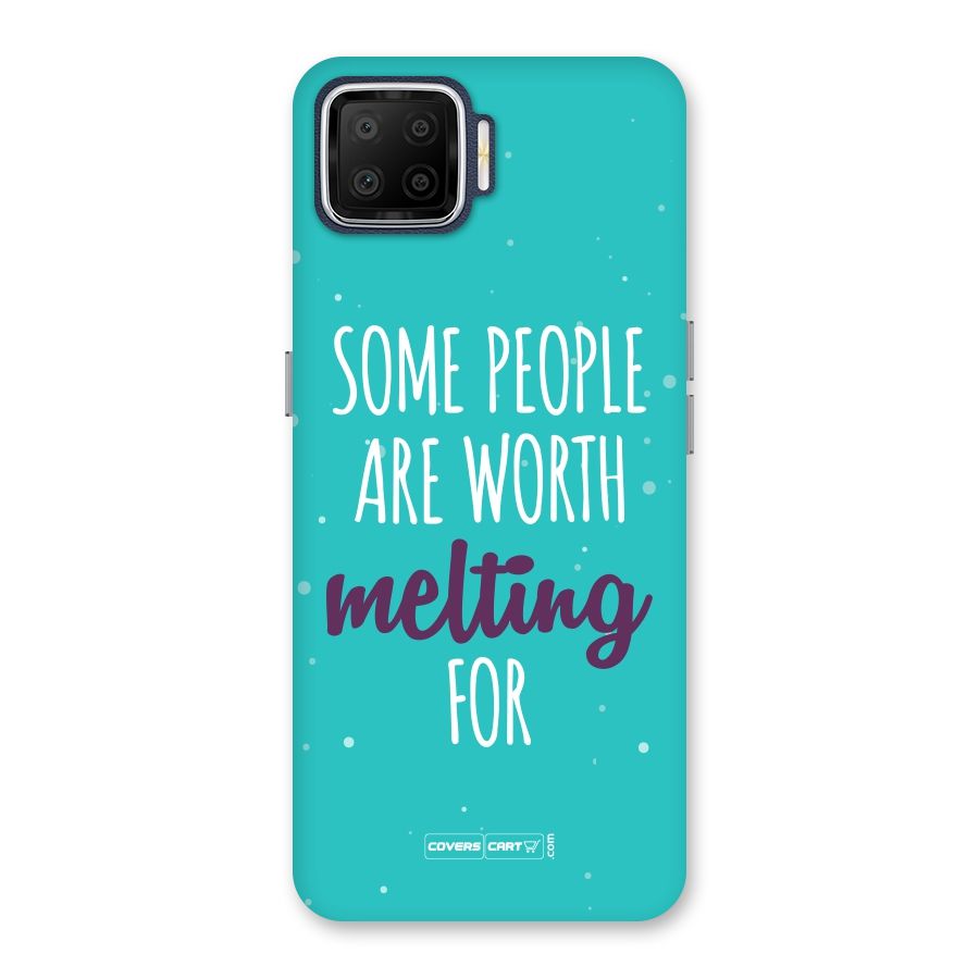 Worth Melting For Back Case for Oppo F17