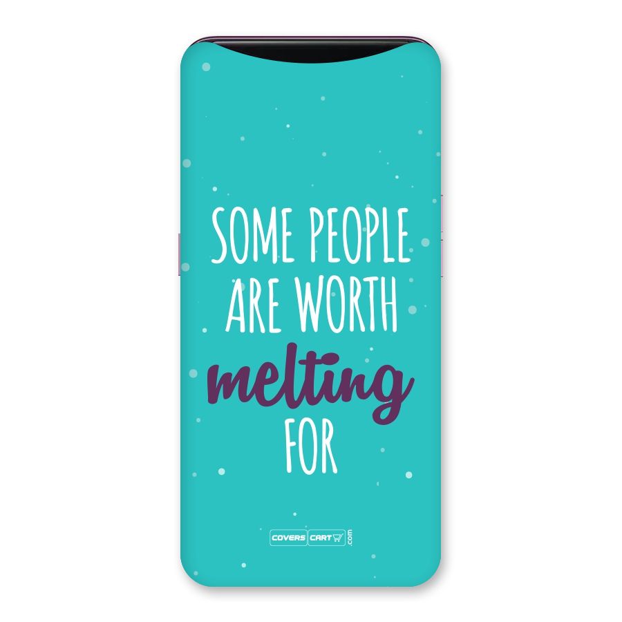 Worth Melting For Back Case for Oppo Find X