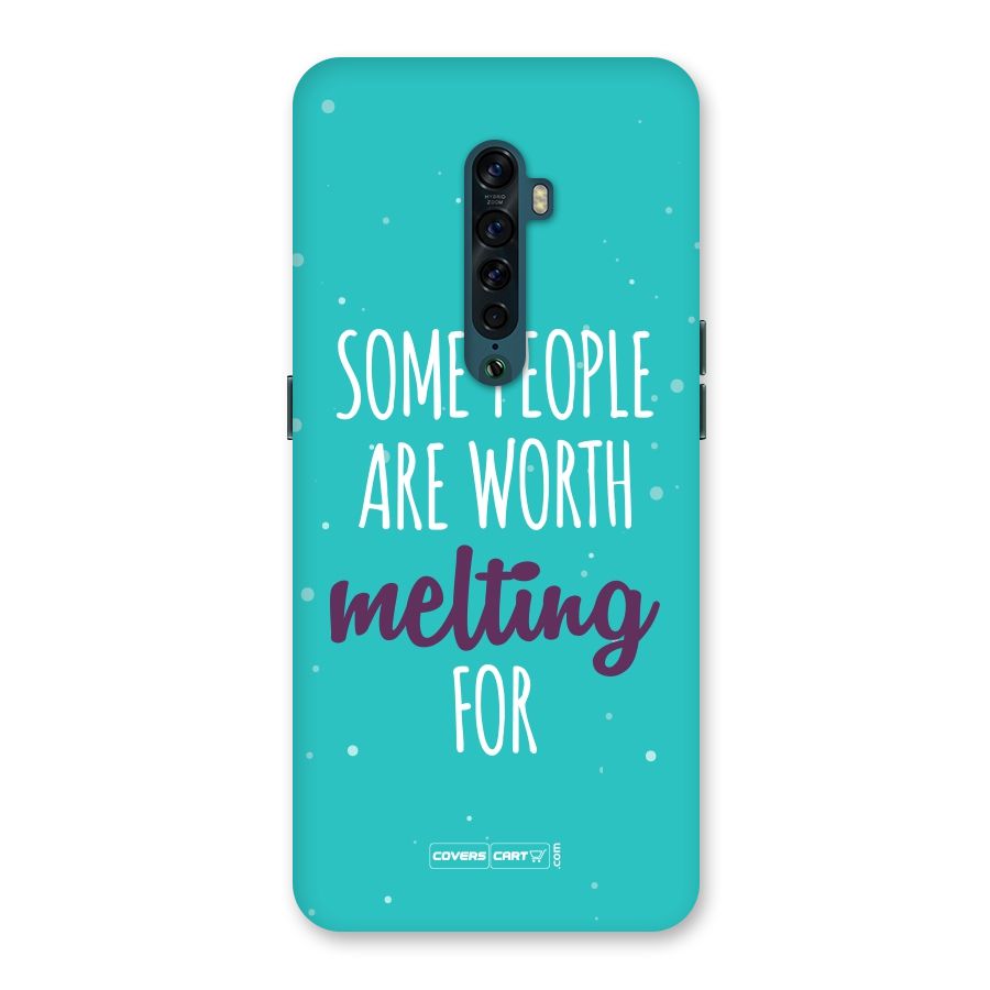 Worth Melting For Back Case for Oppo Reno2