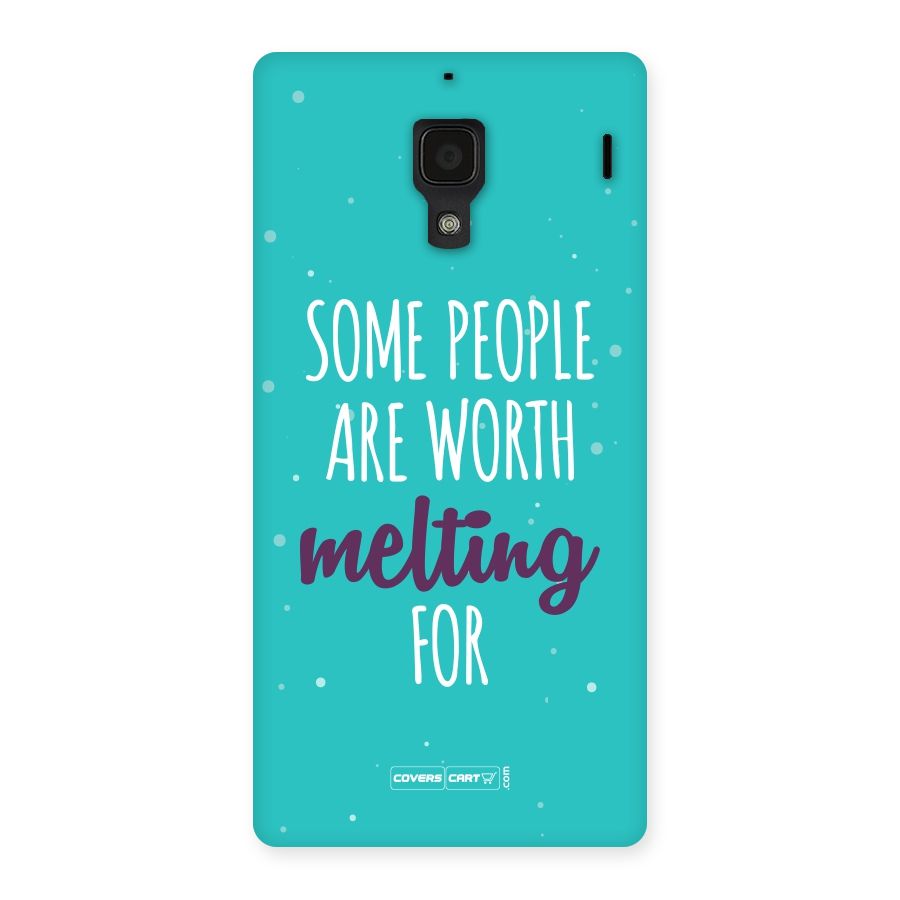 Worth Melting For Back Case for Redmi 1S