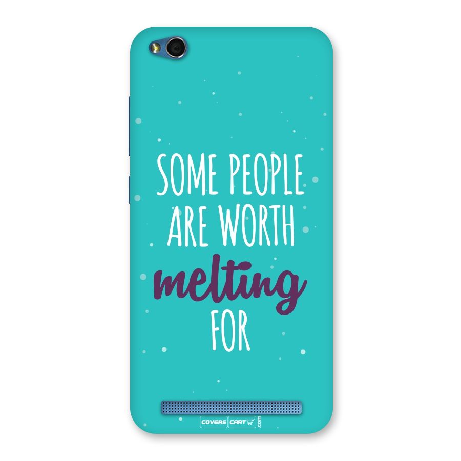Worth Melting For Back Case for Redmi 5A