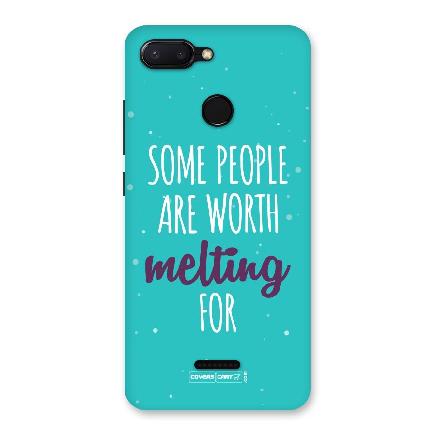 Worth Melting For Back Case for Redmi 6