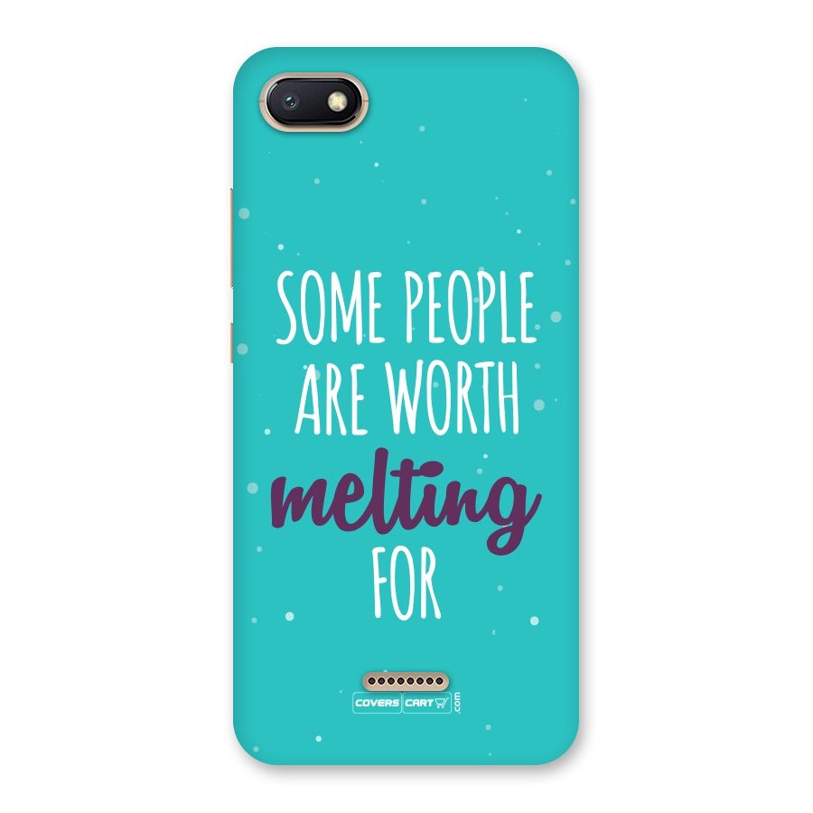 Worth Melting For Back Case for Redmi 6A
