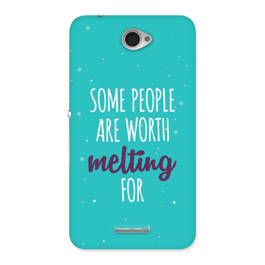 Worth Melting For Back Case for Sony Xperia E4