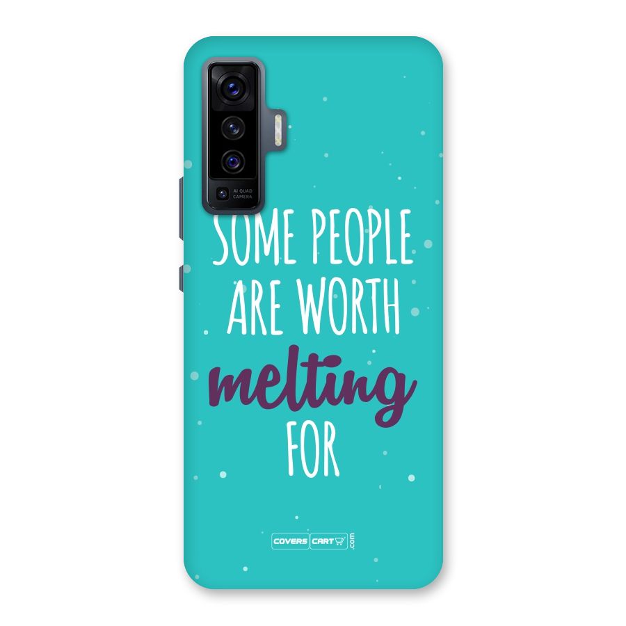 Worth Melting For Back Case for Vivo X50