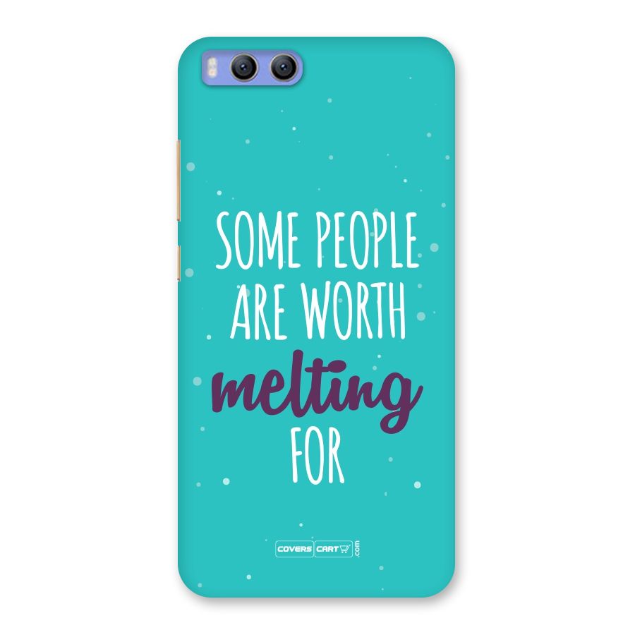 Worth Melting For Back Case for Xiaomi Mi 6