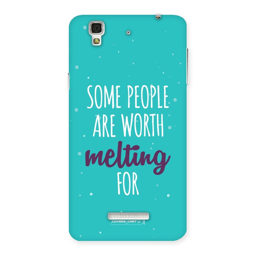 Worth Melting For Back Case for Yu Yureka