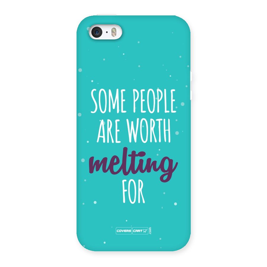 Worth Melting For Back Case for iPhone 5 5S