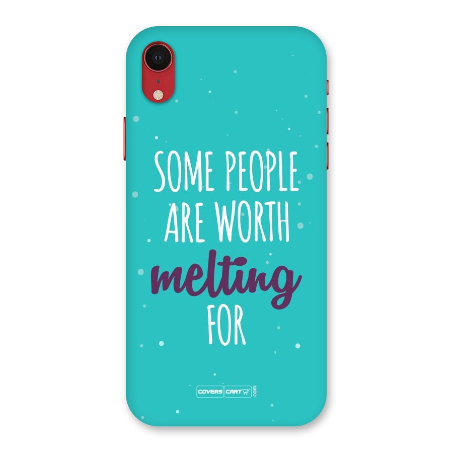 Worth Melting For Back Case for iPhone XR