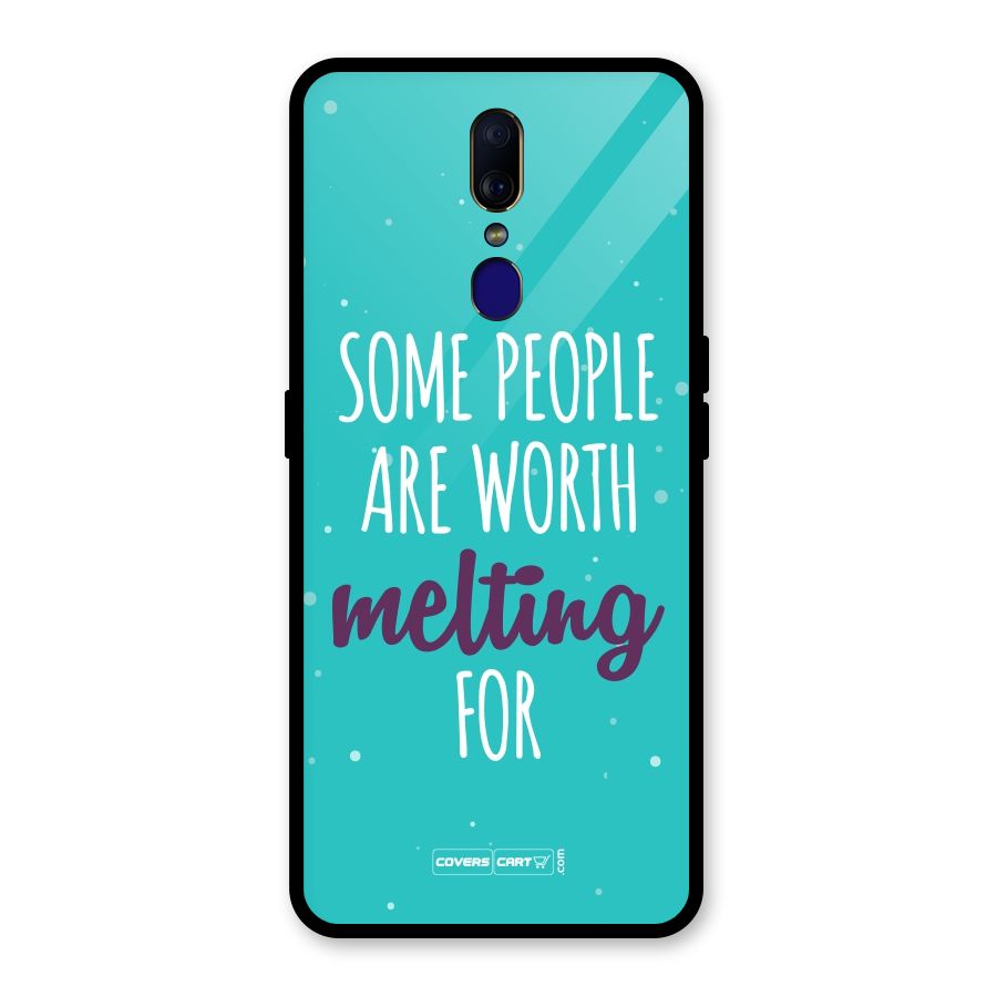 Worth Melting For Glass Back Case for Oppo F11