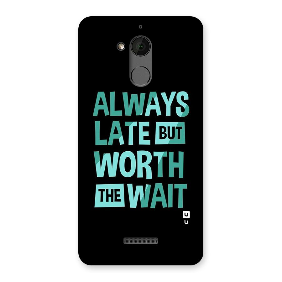 Worth the Wait Back Case for Coolpad Note 5