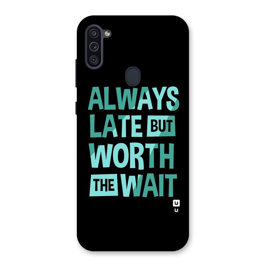Worth the Wait Back Case for Galaxy M11