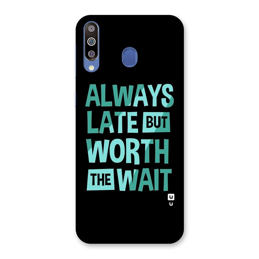 Worth the Wait Back Case for Galaxy M30