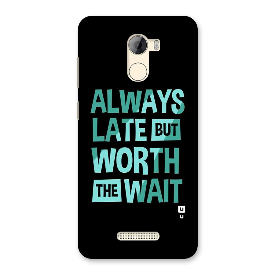 Worth the Wait Back Case for Gionee A1 LIte