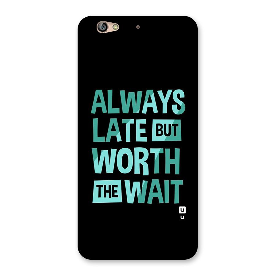 Worth the Wait Back Case for Gionee S6