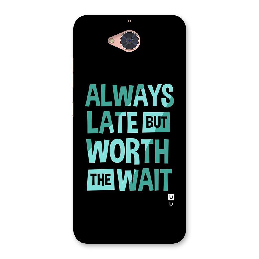 Worth the Wait Back Case for Gionee S6 Pro