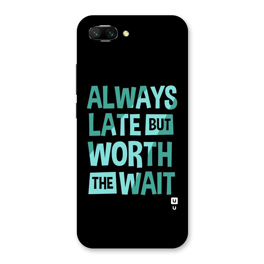 Worth the Wait Back Case for Honor 10