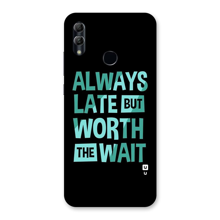 Worth the Wait Back Case for Honor 10 Lite