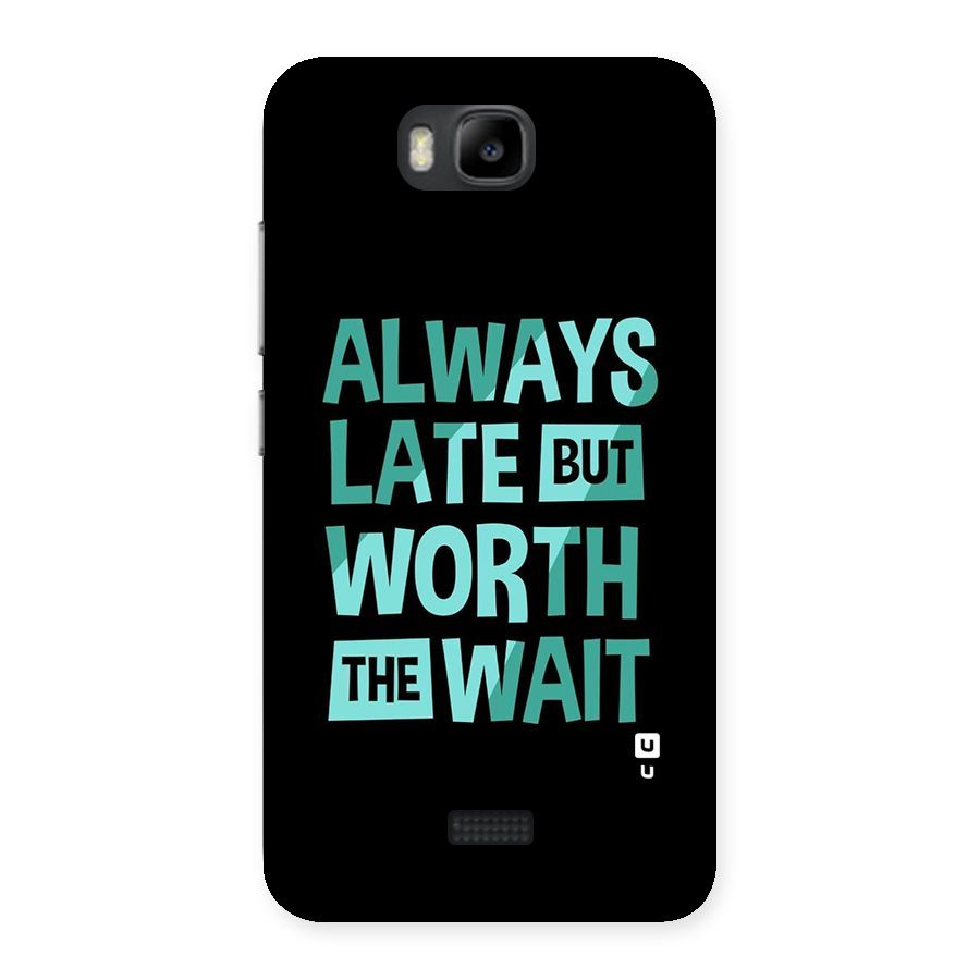 Worth the Wait Back Case for Honor Bee