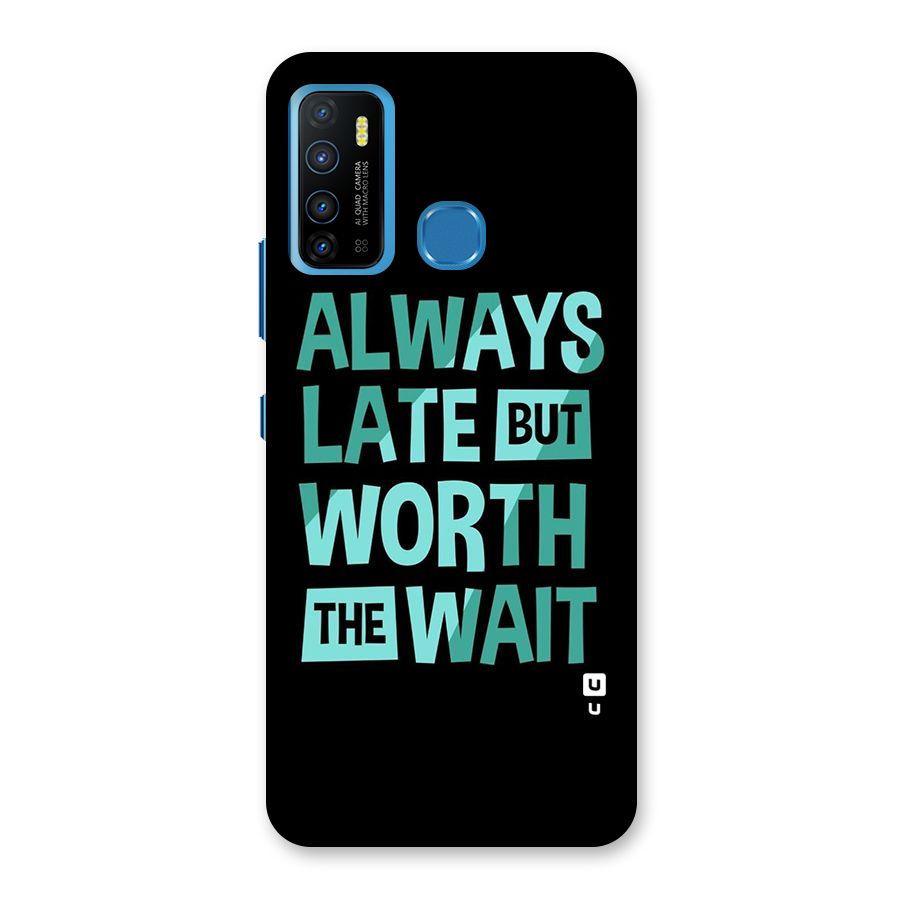 Worth the Wait Back Case for Infinix Hot 9