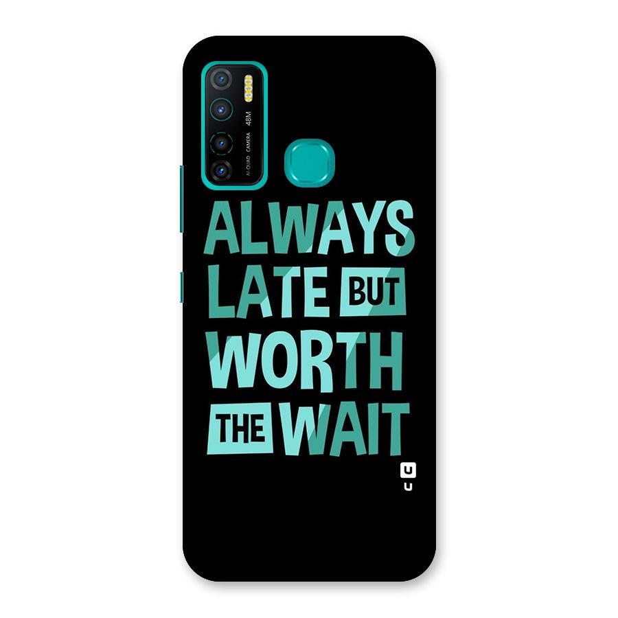 Worth the Wait Back Case for Infinix Hot 9 Pro